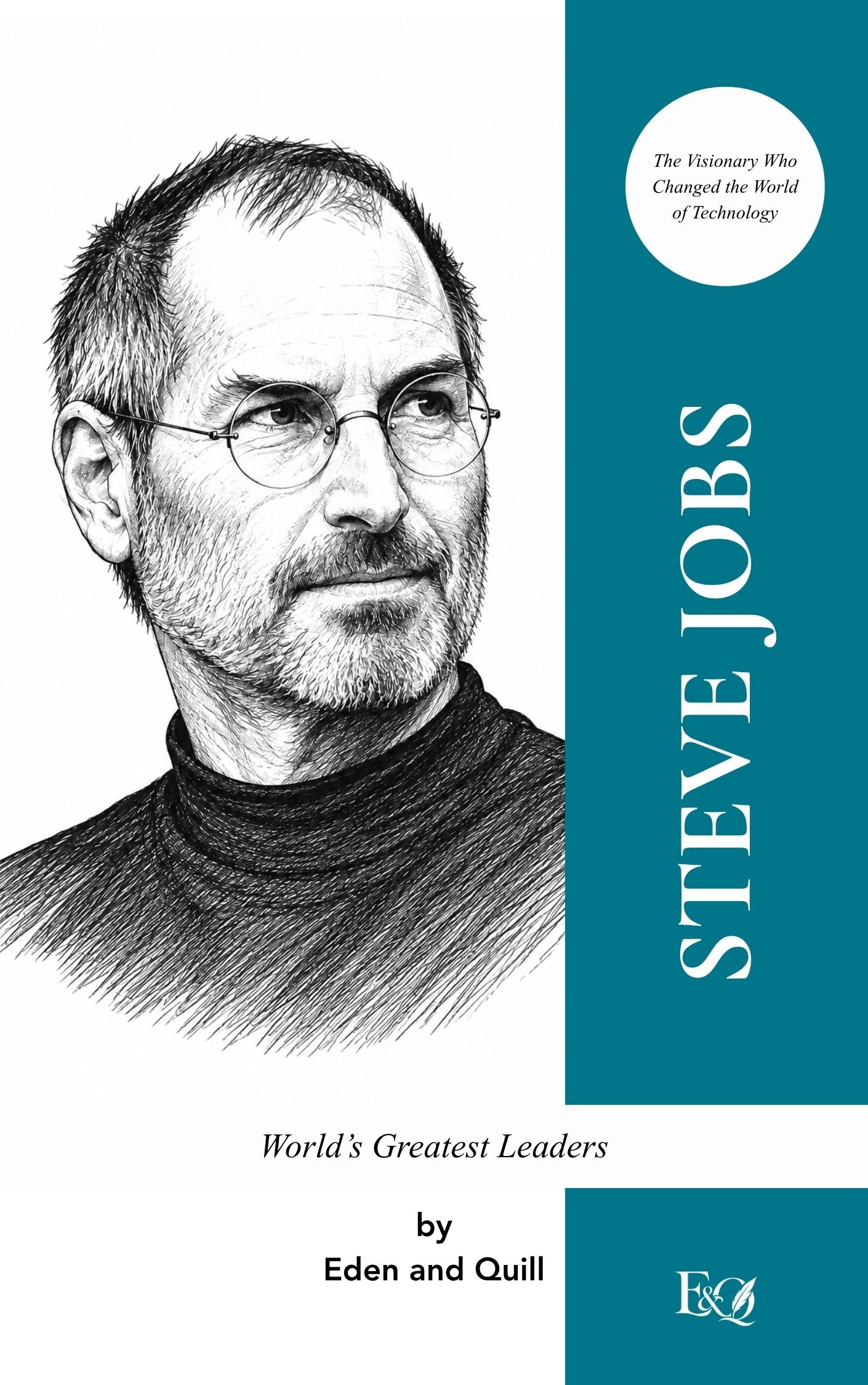 STEVE JOBS: The Visionary Who Changed the World of Technology